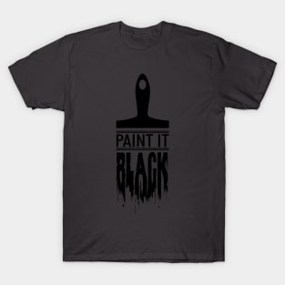 Paint It Black (Black Version) T-Shirt